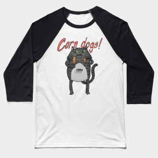 Corn Dogs! Baseball T-Shirt